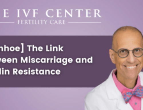[Ivanhoe] The Link Between Miscarriage and Insulin Resistance