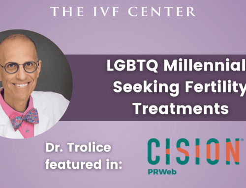 Dr Trolice on LGBTQ Millennials Seeking Fertility Treatments – Cision