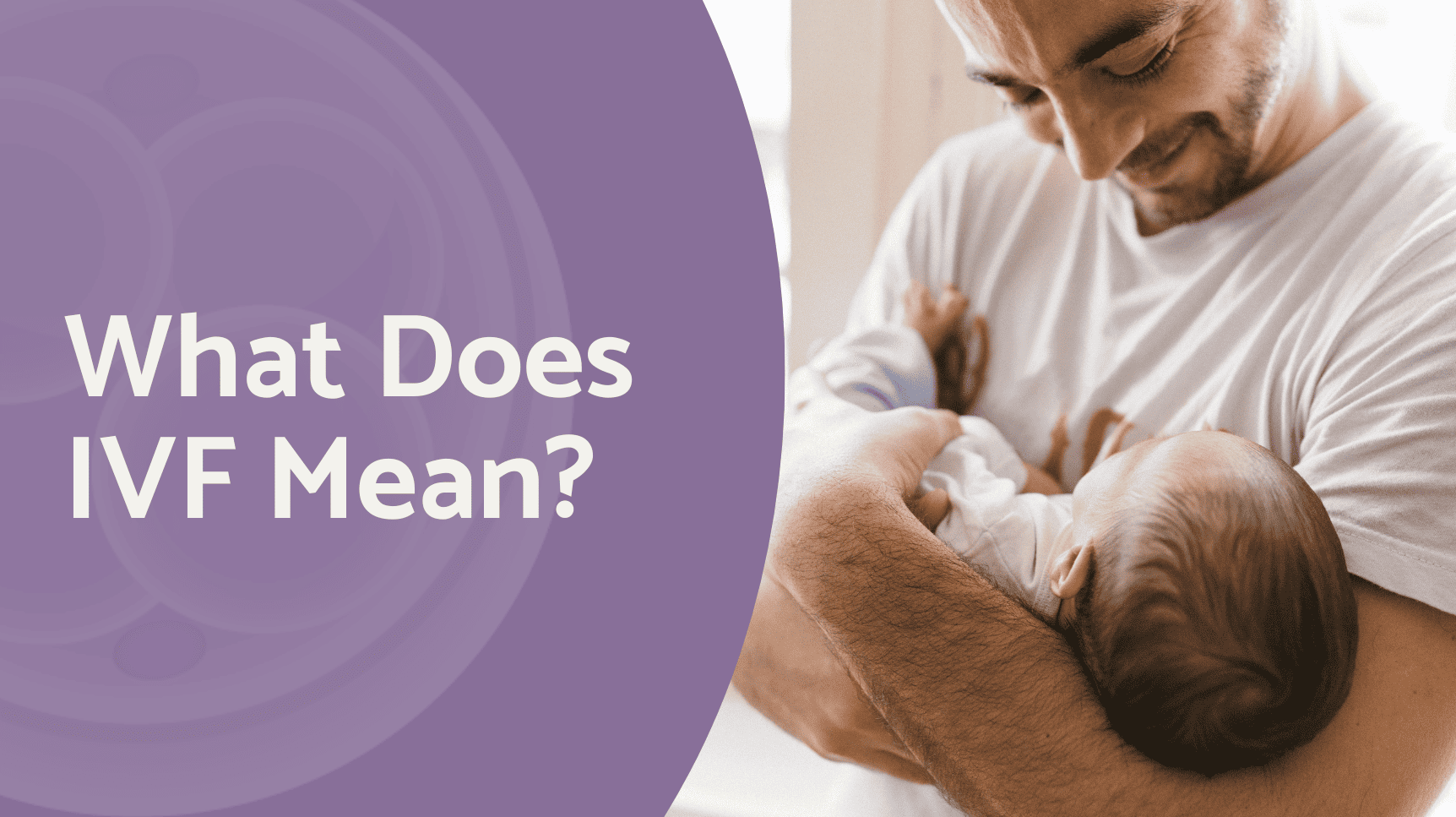 What Does IVF Mean?